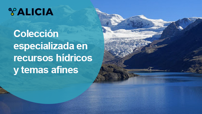 Colección especializada en recursos hídricos y temas afines